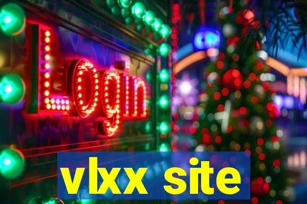 vlxx site